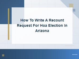 Filing a Recount Request for Arizona Hoa Elections
